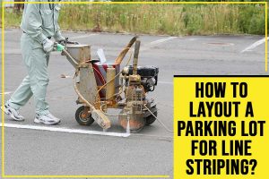 how to lay out a parking lot for line striping